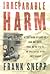 Irreparable Harm: A Firsthand Account of How One Agent Took on the CIA in an Epic Battle over Free Speech