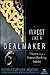 Invest Like a Dealmaker: Se...