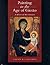 Painting in the Age of Giotto: A Historical Reevaluation