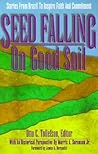 Seed Falling on Good Soil: Stories from Brazil to Inspire Faith and Commitment