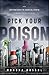 Pick Your Poison: How Our Mad Dash to Chemical Utopia is Making Lab Rats of Us All