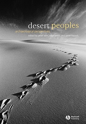 Desert Peoples: Archaeological Perspectives (Paperback)