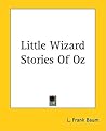 Little Wizard Stories of Oz by L. Frank Baum