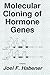 Molecular Cloning of Hormone Genes (Molecular Biology and Biophysics)