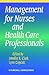 Management for Nurses and H...