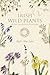 Irish Wild Plants: Myths, Legends & Folklore