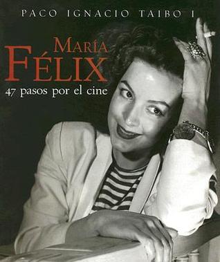 Maria Felix (Spanish Edition)