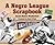 A Negro League Scrapbook by Carole Boston Weatherford