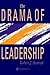 The Drama Of Leadership