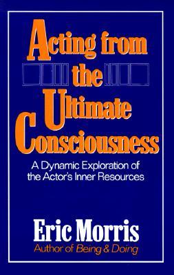 Acting From The Ultimate Consciousness (Paperback)