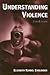 Understanding Violence