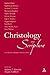 Christology and Scripture: Interdisciplinary Perspectives (Library of New Testament Studies)