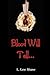 Blood Will Tell...