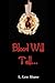 Blood Will Tell...