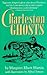 Charleston Ghosts