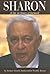Ariel Sharon: A Life in Times of Turmoil
