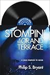Stompin' at The Grand Terrace: A Jazz Memoir in Verse