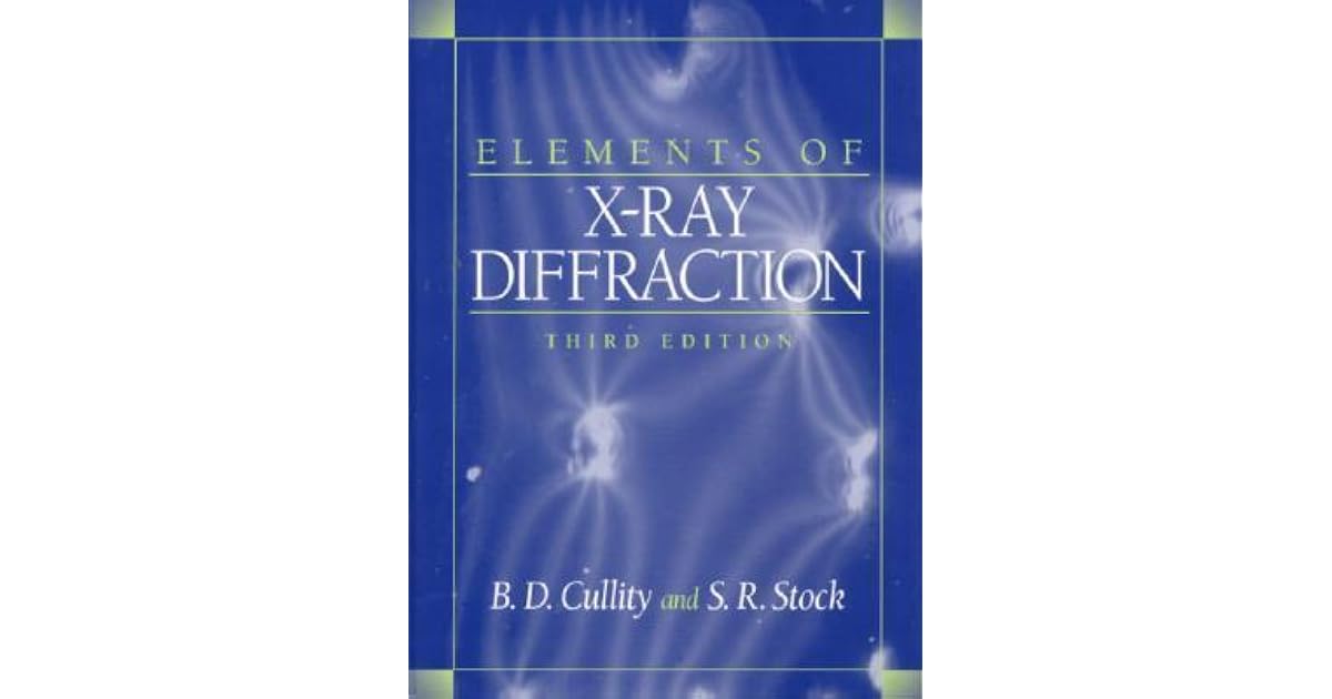 Elements of X-Ray Diffraction by B.D. Cullity