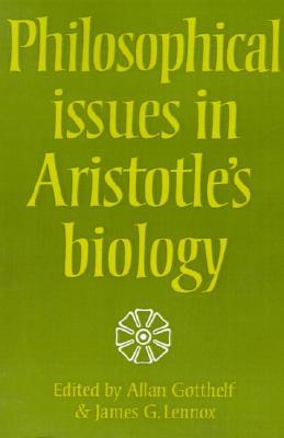 Philosophical Issues in Aristotle's Biology (Paperback)