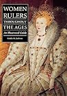 Women Rulers Throughout the Ages: An Illustrated Guide