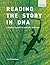 Reading the Story in DNA: A...