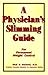 A Physician's Slimming Guide: For Permanent Weight Control
