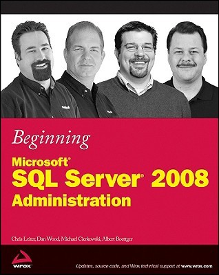 Beginning Microsoft SQL Server 2008 Administration (Paperback)