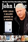 How I Sold 1 Million eBooks in 5 Months by John  Locke