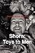 Shorn: Toys to Men