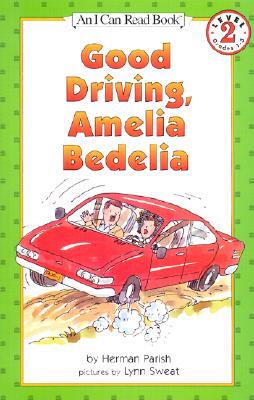 Good Driving, Amelia Bedelia: A Fun Picture Book About Literal Interpretation for Children (Ages 4-8) (I Can Read Level 2)