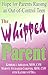 The Whipped Parent by MSW Abraham