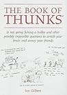 The Book of Thunks: is not going fishing a hobby and other possibly impossible questions to stretch your brain and annoy your friends