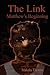 The Link: Matthew's Beginning