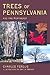 Trees of Pennsylvania