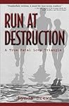 Run at Destruction: A True Fatal Love Triangle