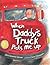 When Daddy's Truck Picks Me Up