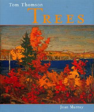 Tom Thomson: Trees (Hardcover)