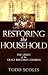 Restoring the Household: Th...