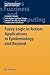 Fuzzy Logic in Action: Applications in Epidemiology and Beyond (Studies in Fuzziness and Soft Computing, 232)