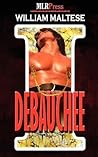 I Debauchee by William Maltese