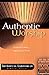 Authentic Worship: Hearing Scripture's Voice, Applying Its Truths