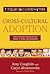 Cross Cultural Adoption: Ho...