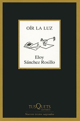 Oír la luz (Spanish Edition)