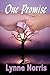 One Promise by Lynne Norris One Promise by Lynne Norris