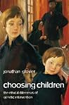 Choosing Children by Jonathan Glover