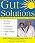 Gut Solutions: Natural Solutions to Your Digestive Problems