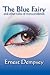 The Blue Fairy and Other Tales of Transcendence by Ernest Dempsey