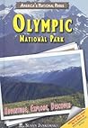 Olympic National Park: Adventure, Explore, Discover (America's National Parks)