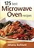 125 Best Microwave Oven Recipes
