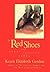 Red Shoes and Other Tattered Tales by Karen Elizabeth Gordon
